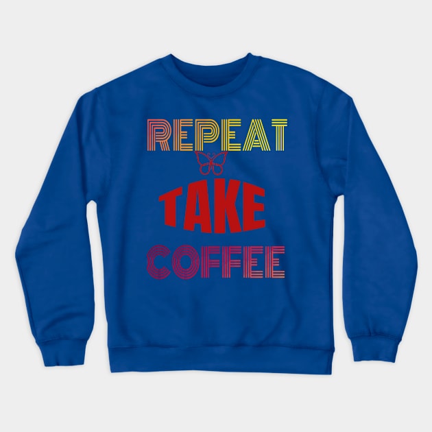 funny coffee Crewneck Sweatshirt by galdoma clouths